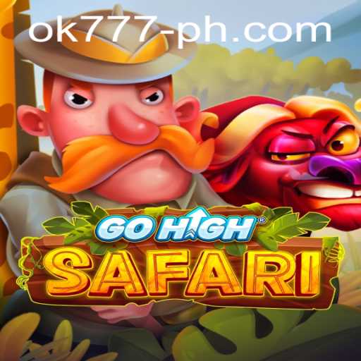 Explore the Wild Adventures of GoHighSafari: A Unique Gaming Experience with OK777
